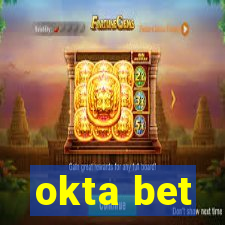 okta bet