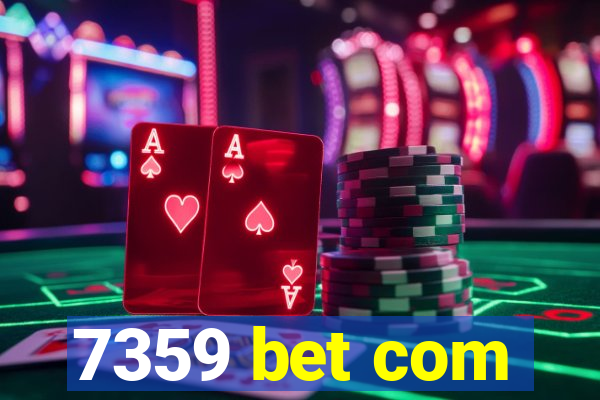 7359 bet com