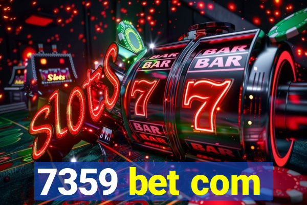 7359 bet com