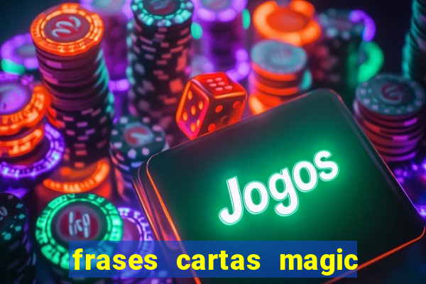 frases cartas magic the gathering