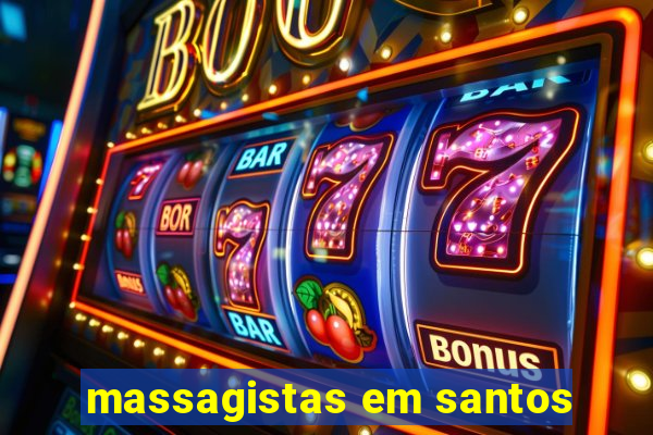 massagistas em santos