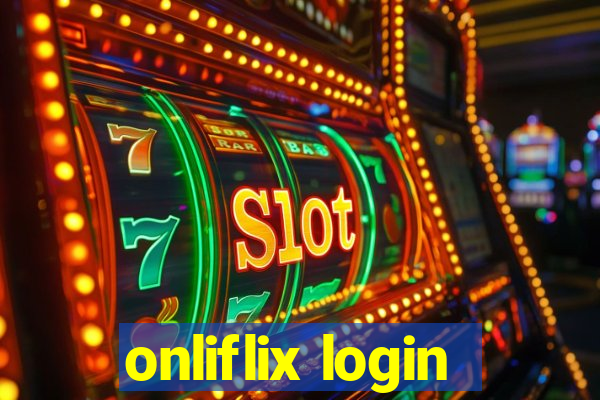 onliflix login