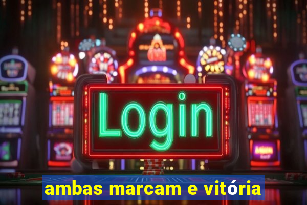 ambas marcam e vitória