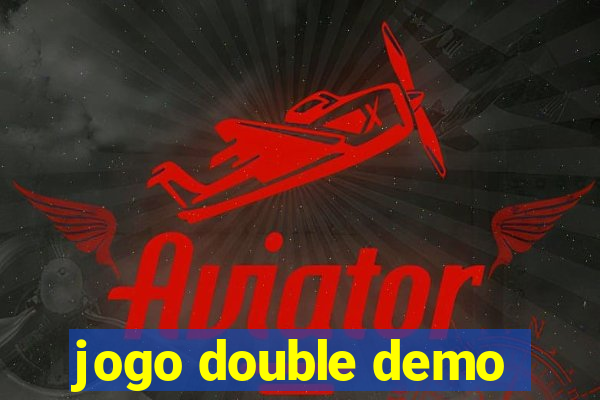 jogo double demo