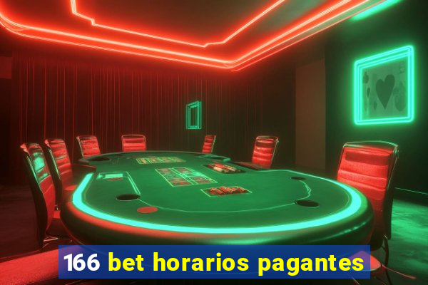 166 bet horarios pagantes