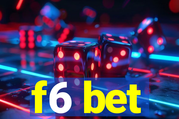 f6 bet