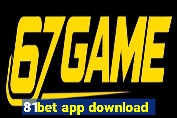 81bet app download