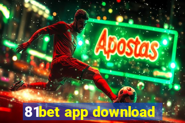 81bet app download