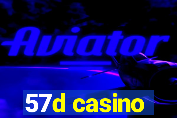 57d casino