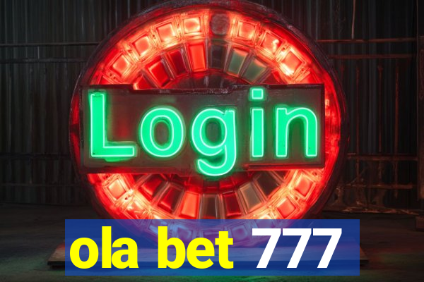 ola bet 777