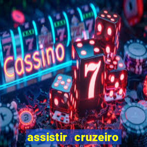 assistir cruzeiro ao vivo futemax