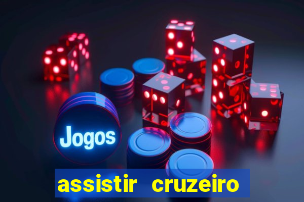 assistir cruzeiro ao vivo futemax