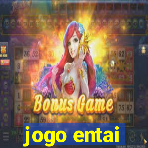 jogo entai