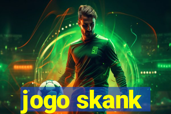 jogo skank