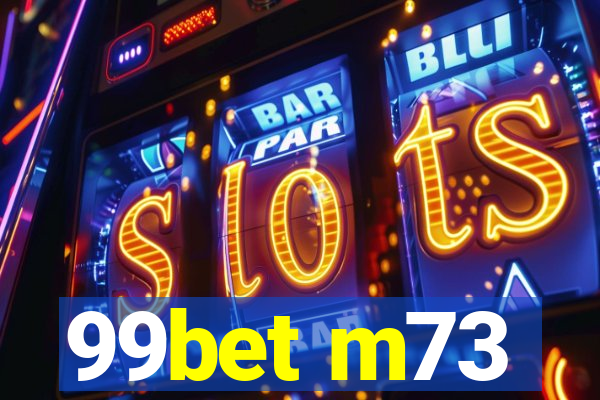 99bet m73