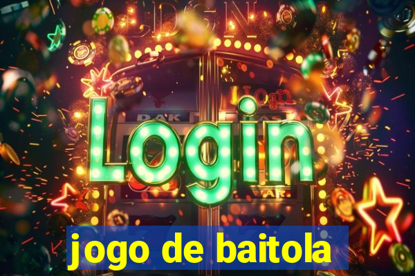 jogo de baitola