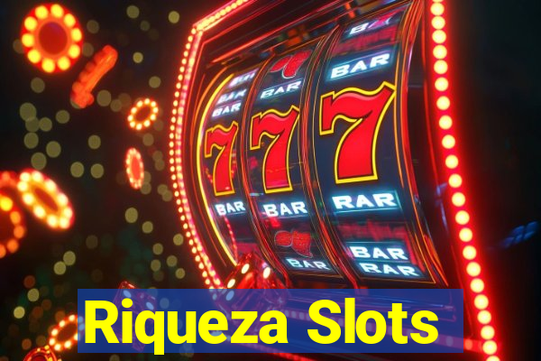 Riqueza Slots