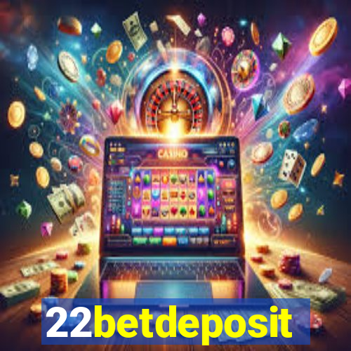 22betdeposit