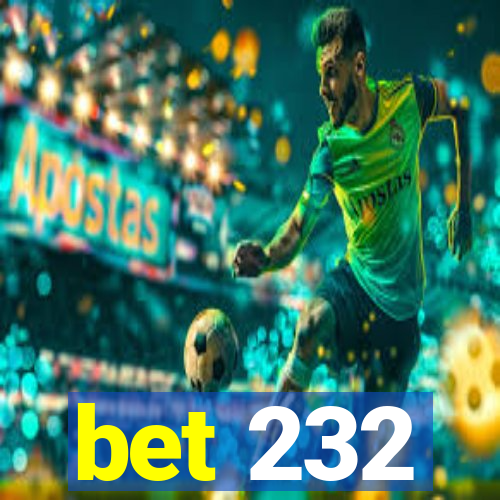 bet 232