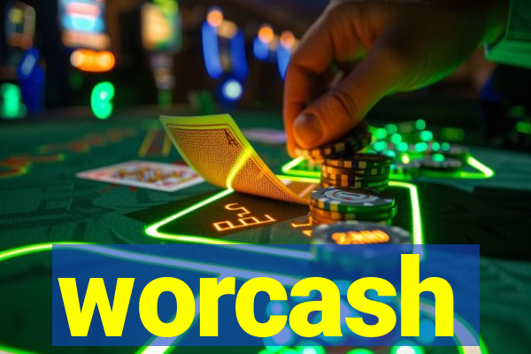 worcash