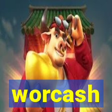 worcash