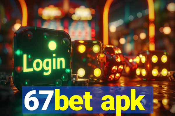 67bet apk