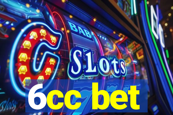 6cc bet