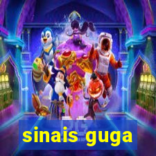 sinais guga