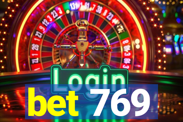 bet 769