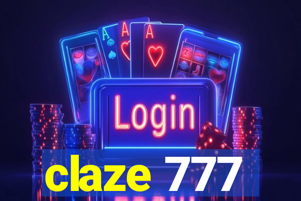 claze 777