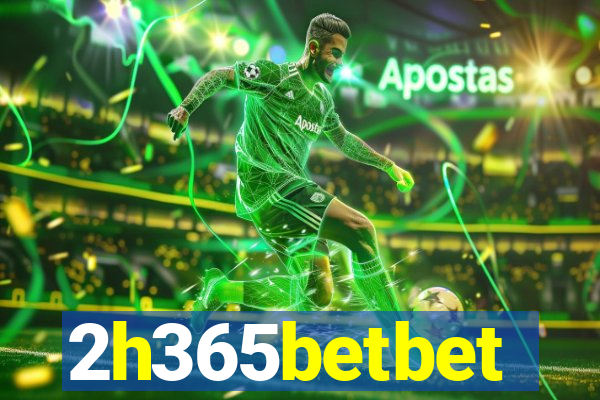 2h365betbet