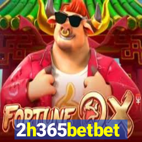 2h365betbet