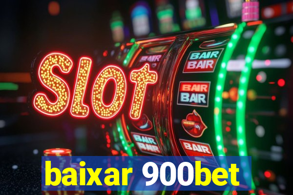 baixar 900bet