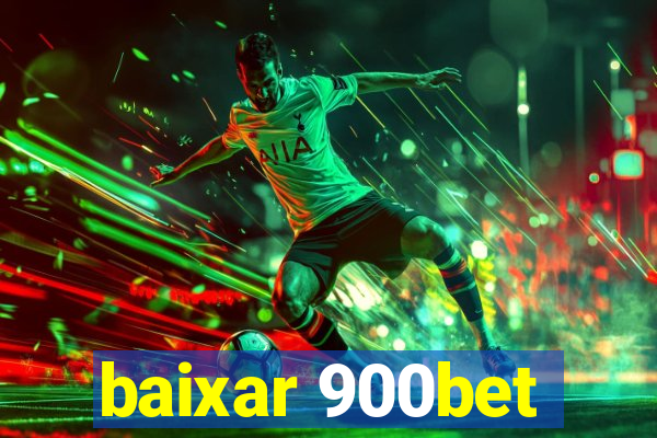 baixar 900bet