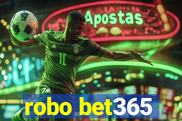 robo bet365