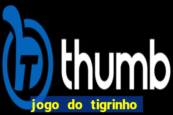 jogo do tigrinho que esta pagando agora