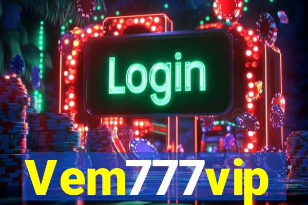 Vem777vip