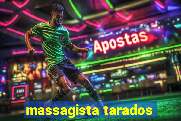 massagista tarados