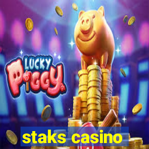 staks casino