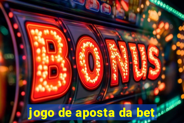 jogo de aposta da bet