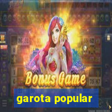 garota popular