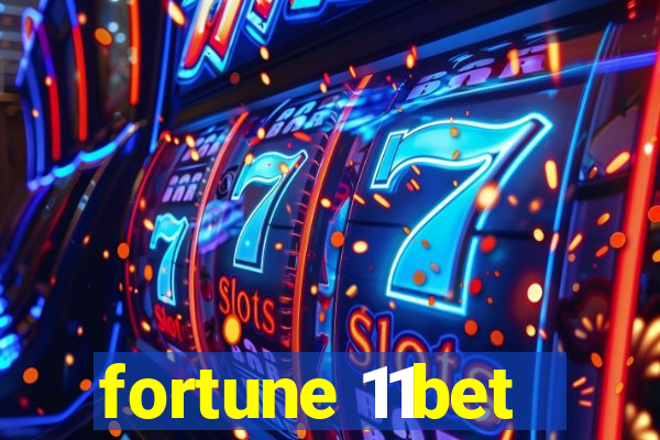 fortune 11bet