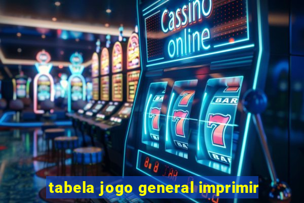 tabela jogo general imprimir