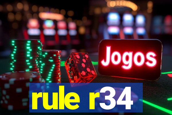 rule r34