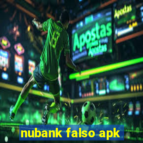 nubank falso apk