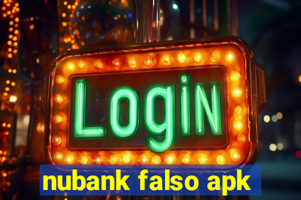 nubank falso apk