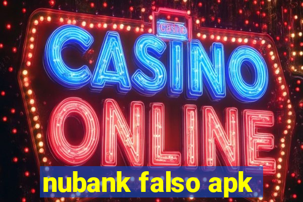 nubank falso apk