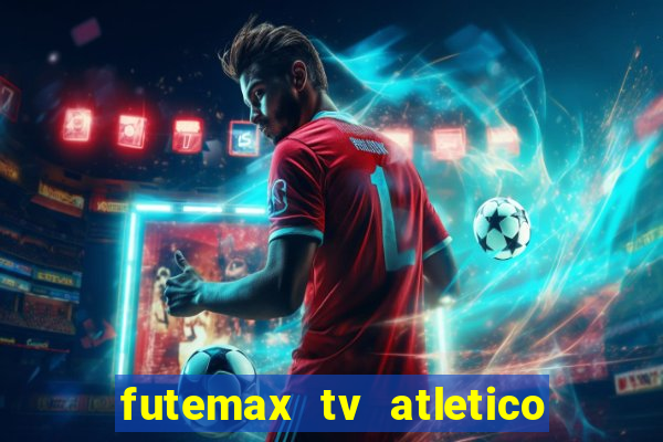 futemax tv atletico x botafogo