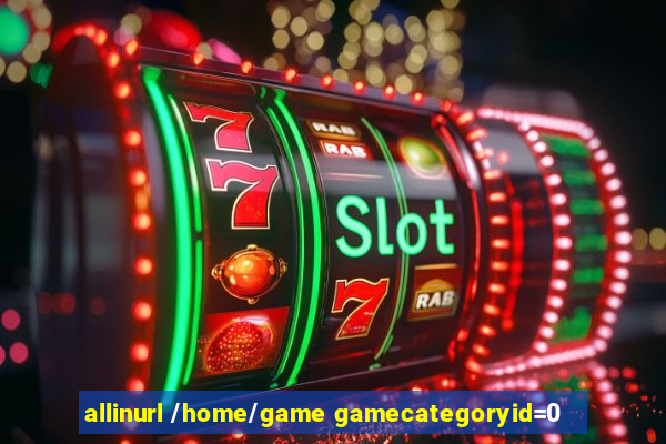 allinurl /home/game gamecategoryid=0