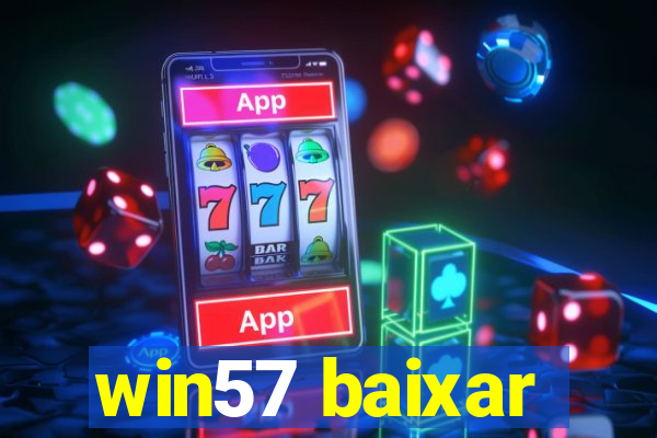 win57 baixar